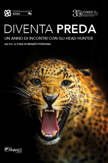 DIVENTA PREDA – Un anno di incontri con gli Head Hunter