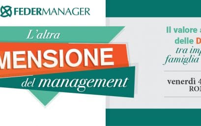 L’altra dimensione del management: il valore aggiunto delle donne tra impresa, famiglia e società