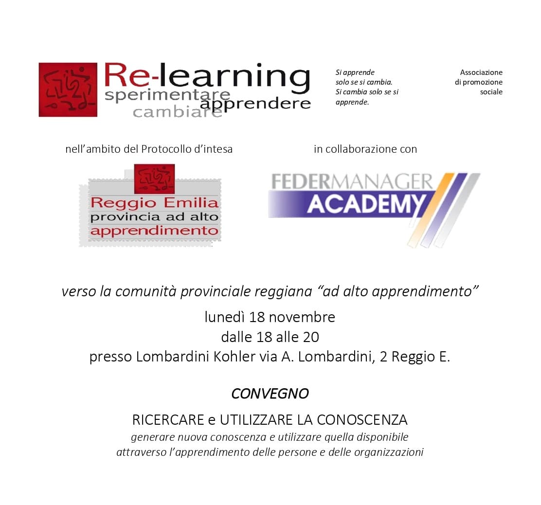 RICERCARE E UTILIZZARE LA CONOSCENZA: generare nuova conoscenza e utilizzare quella disponibile attraverso l’apprendimento delle persone e delle organizzazioni