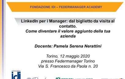 NUOVA DATA: LinkedIn per i Manager: dal biglietto da visita al contatto. Come diventare il valore aggiunto della tua azienda