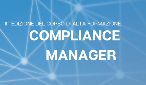 II° EDIZIONE DEL CORSO DI ALTA FORMAZIONE COMPLIANCE MANAGER