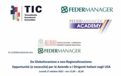 Da Globalizzazione a neo-Regionalizzazione: Opportunità (e necessità) per le Aziende e i Dirigenti italiani negli USA