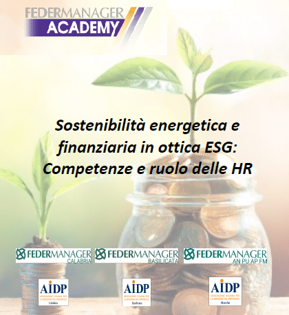Sostenibilità energetica e finanziaria in ottica ESG: Competenze e ruolo delle HR