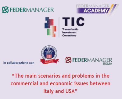 The main scenarios and problems in the commercial and economic issues between Italy and USA The main scenarios and problems in the commercial and economic issues between Italy and USA