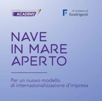 Nave in mare aperto: un nuovo Modello per l’internazionalizzazione di impresa