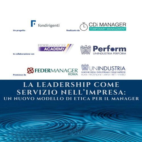 Leadership come servizio: un nuovo modello manageriale Leadership come servizio: un nuovo modello manageriale