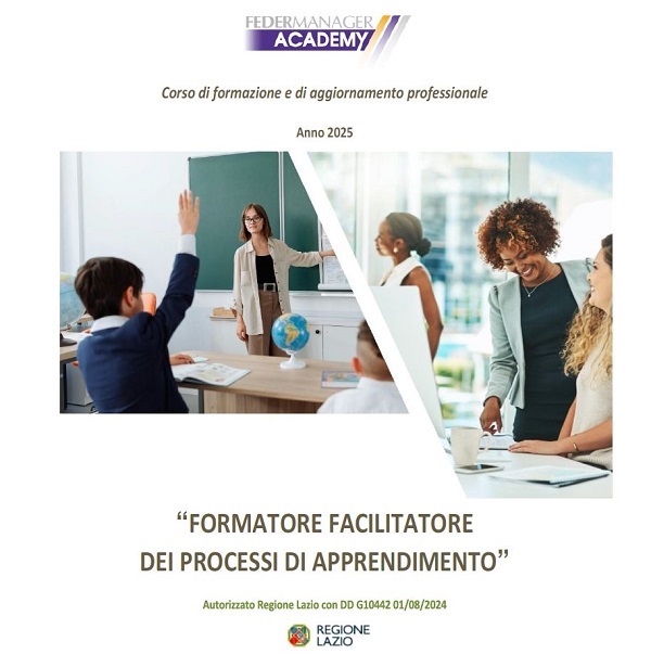 Corso Autorizzato Regione Lazio “FORMATORE FACILITATORE DEI PROCESSI DI APPRENDIMENTO” aperte le preiscrizioni