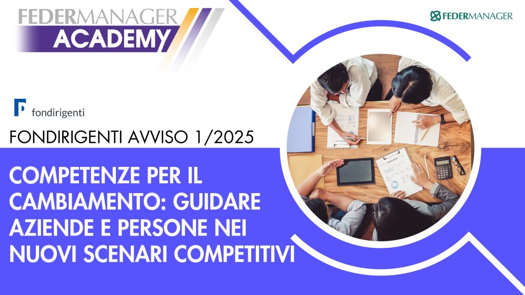 Partecipa con Federmanager Academy al nuovo Avviso 1/2025 di Fondirigenti