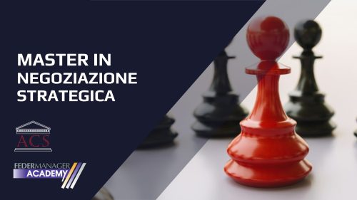 MASTER IN NEGOZIAZIONE STRATEGICA: aperte le iscrizioni per la nuova edizione