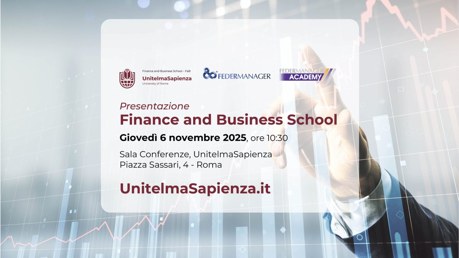 UnitelmaSapienza, Federmanager e Federmanager Academy presentano la nuova Finance and Business School UnitelmaSapienza, Federmanager e Federmanager Academy presentano la nuova Finance and Business School