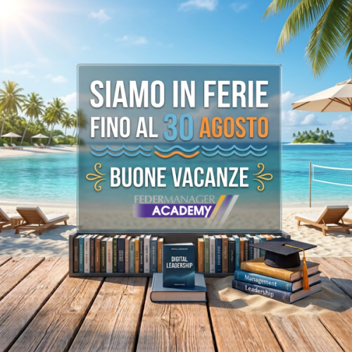 Federmanager Academy augura a tutti buone vacanze!