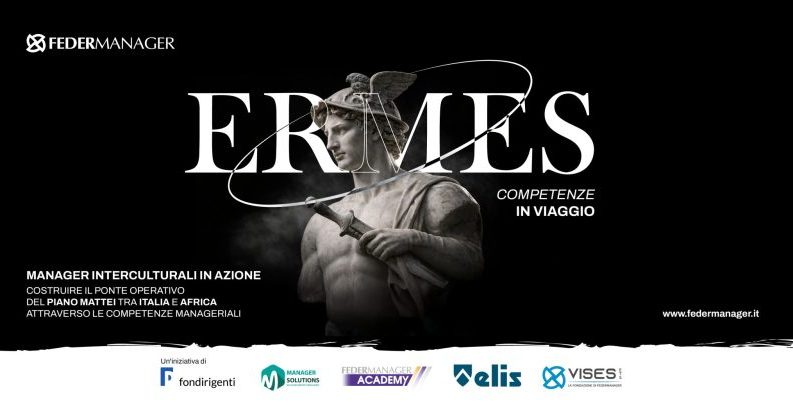 “ERMES: Competenze in viaggio”: l’Iniziativa Strategica per costruire nuove connessioni tra Italia e Africa “ERMES: Competenze in viaggio”: l’Iniziativa Strategica per costruire nuove connessioni tra Italia e Africa